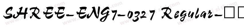 SHREE-ENG7-0327 Regular字体转换